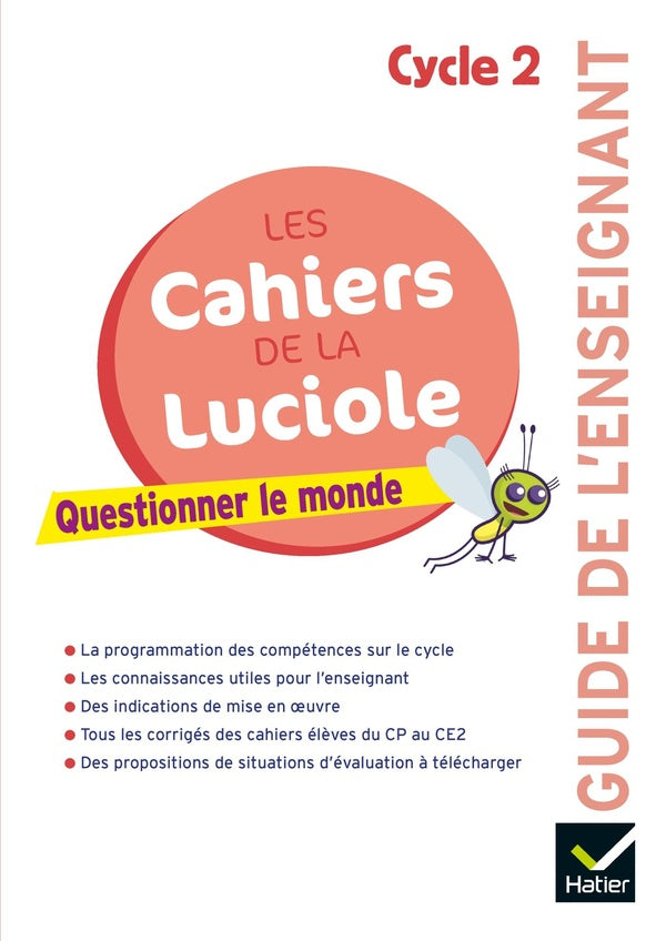 Les cahiers de la luciole : Les cahiers de la Luciole Cycle 2 Éd 2018 - Questionner le monde - Guide pédagogique
