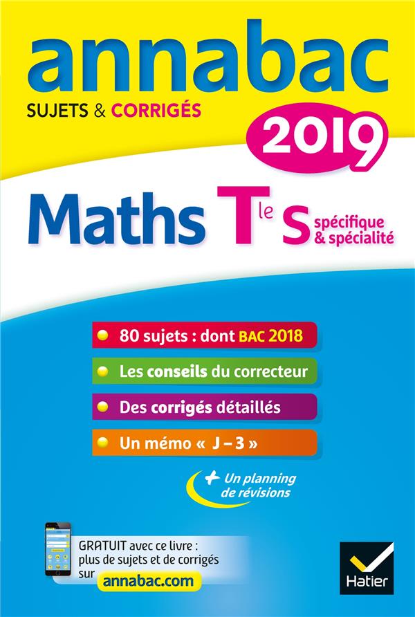 Annabac : maths ; terminale S spécifique & spécialités (édition 2019)