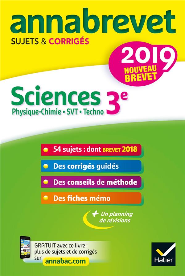 Annabrevet sujets & corrigés : sciences ; physique-chimie, SVT, technologie (édition 2019)