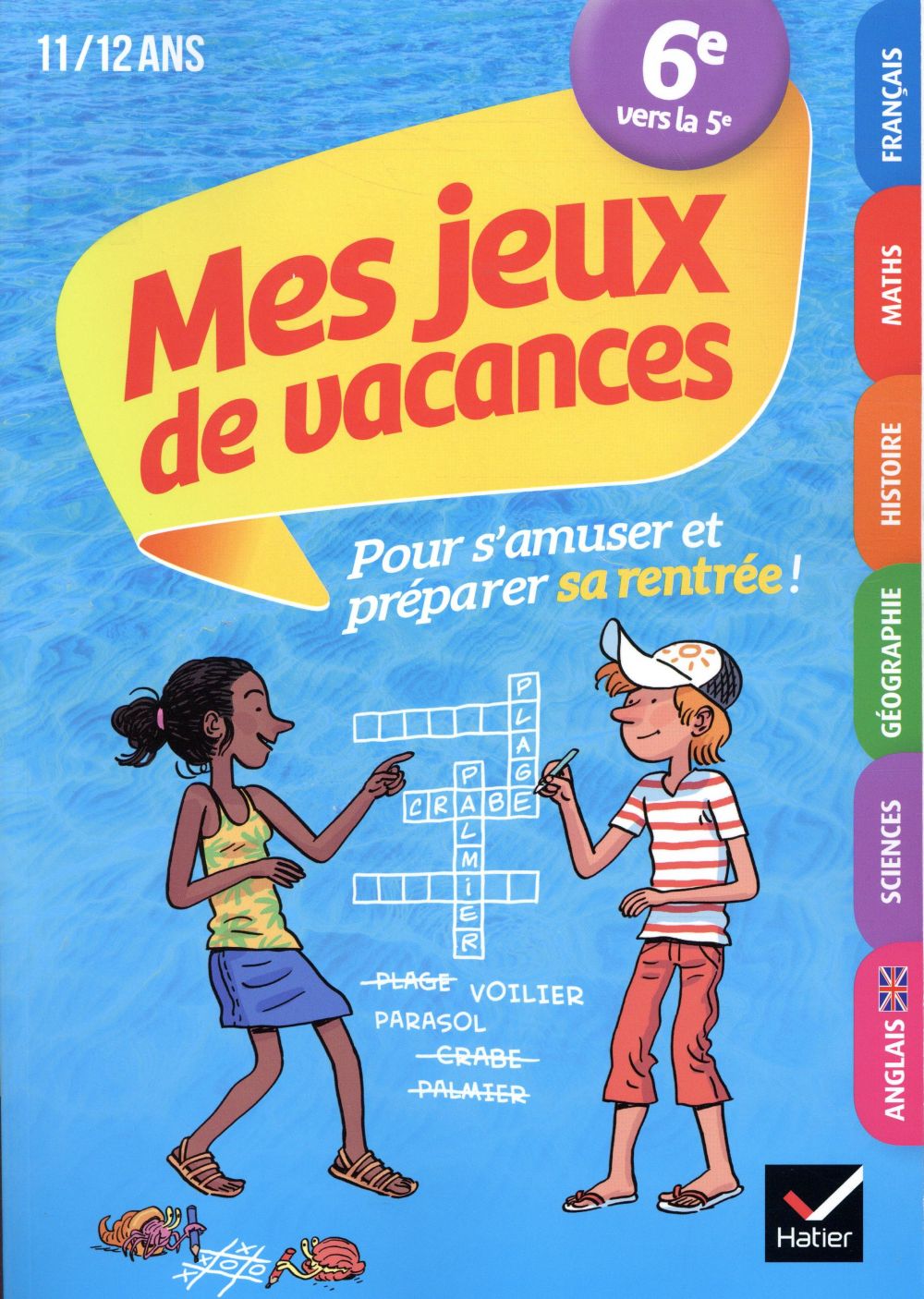 Cahier de vacances mes jeux de vacances ; 6e vers la 5e