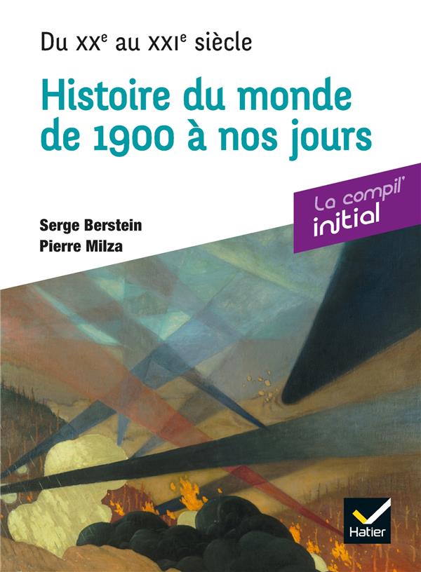Histoire du monde de 1900 à nos jours ; compil prépa concours