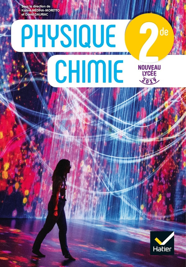 Physique-chimie ; 2de ; livre de l'élève (édition 2019)
