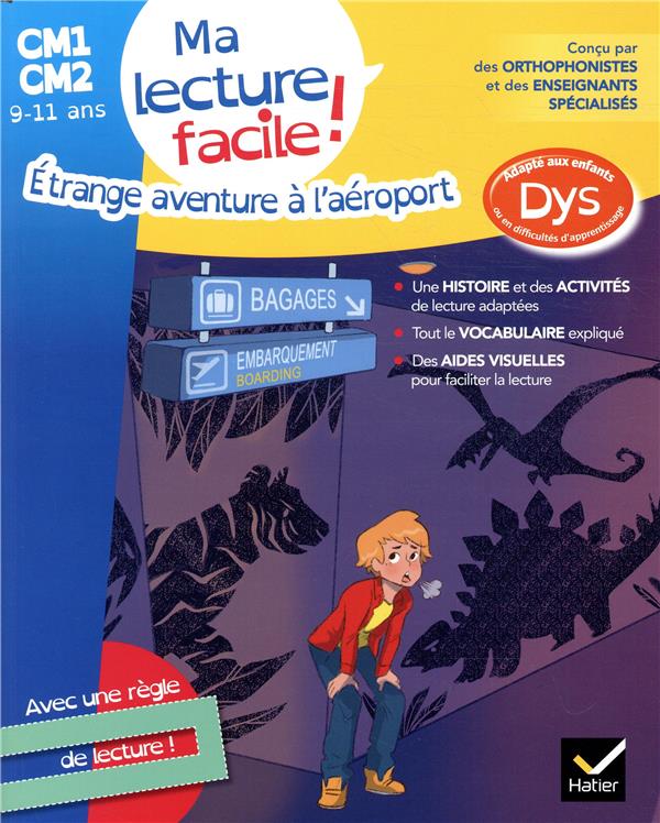 Ma lecture facile DYS ; CM1-CM2 ; étrange aventure à l'aéroport