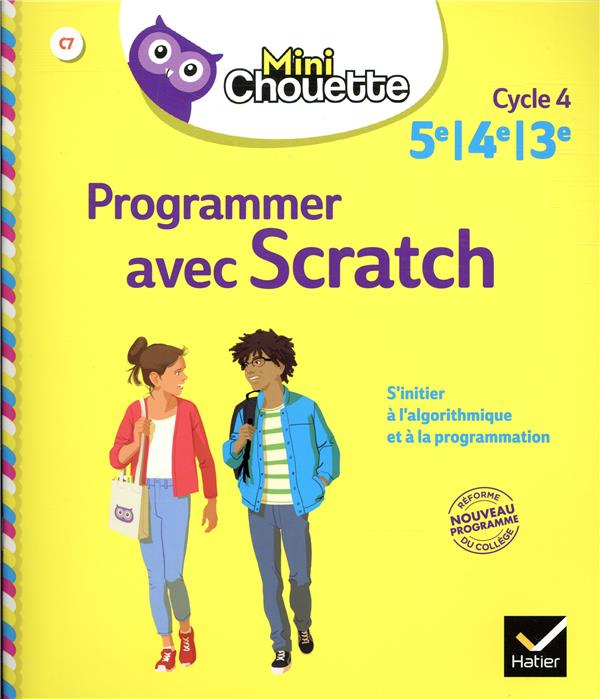Programmer avec scratch ; 5e/4e/3e ; cahier de soutien en maths (cycle 4)