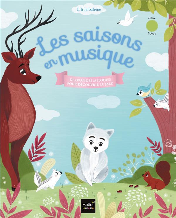 Les saisons en musique ; de grandes mélodies pour découvrir le jazz