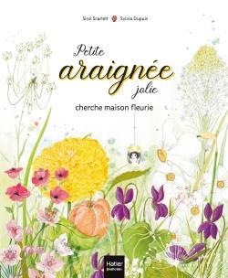 Petite araignee jolie cherche maison fleurie