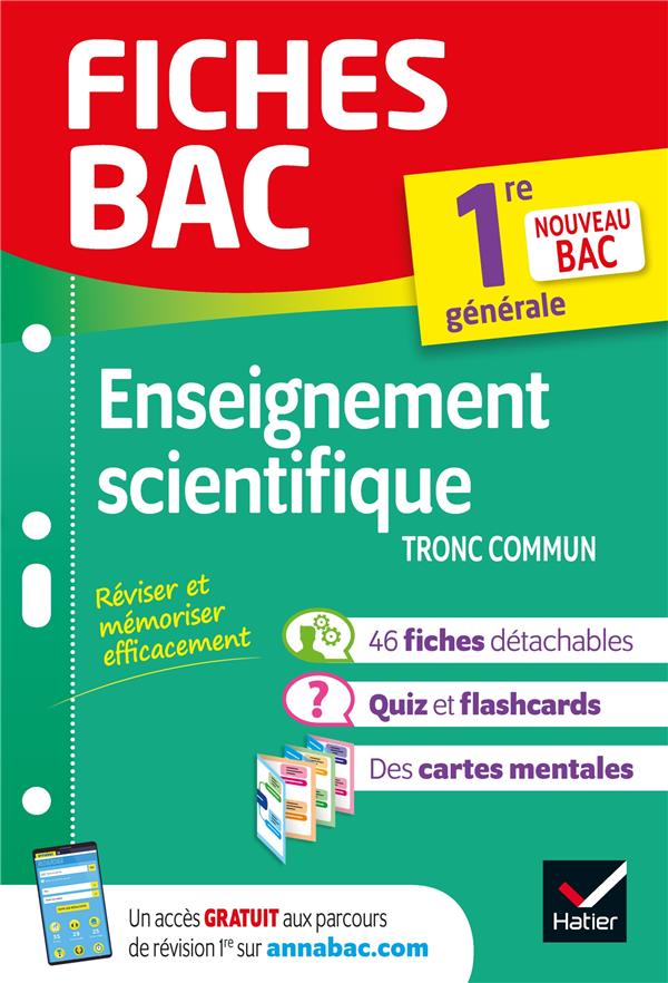 Fiches bac : enseignement scientifique ; 1re, tronc commun