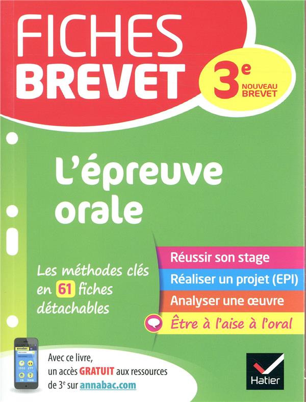 Fiches brevet : l'épreuve orale ; pour réussir son exposé et l'entretien