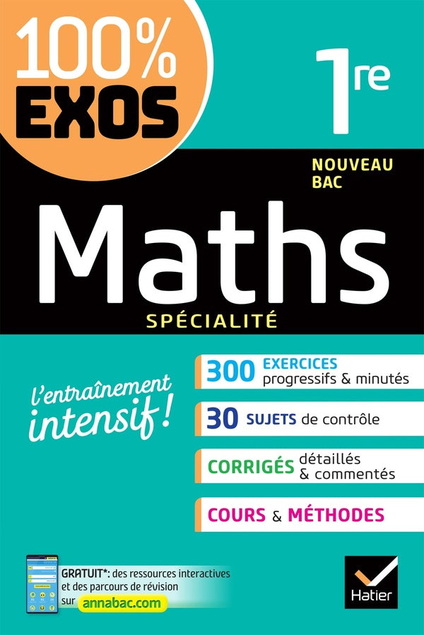 100% EXOS : maths ; 1ère ; spécialité