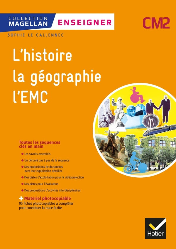 Magellan : enseigner histoire-géographie EMC ; CM2 ; guide + matériel photocopiable (édition 2019)