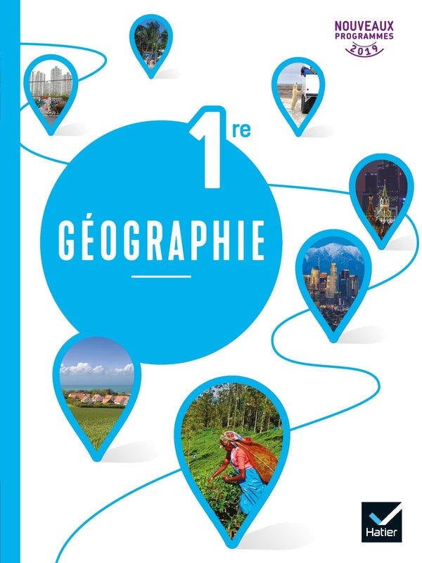 Géographie ; 1re ; livre de l'élève (édition 2019)