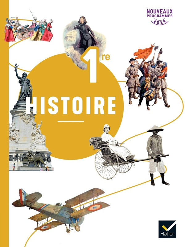 Histoire ; 1re ; livre de l'élève (édition 2019)