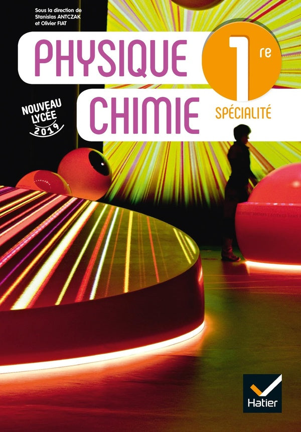 Physique-chimie ; 1re ; livre de l'élève (édition 2019)