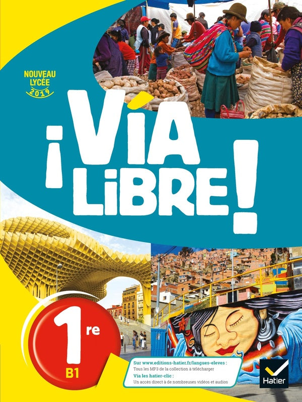 Via libre : espagnol ; 1re ; livre de l'élève (édition 2019)