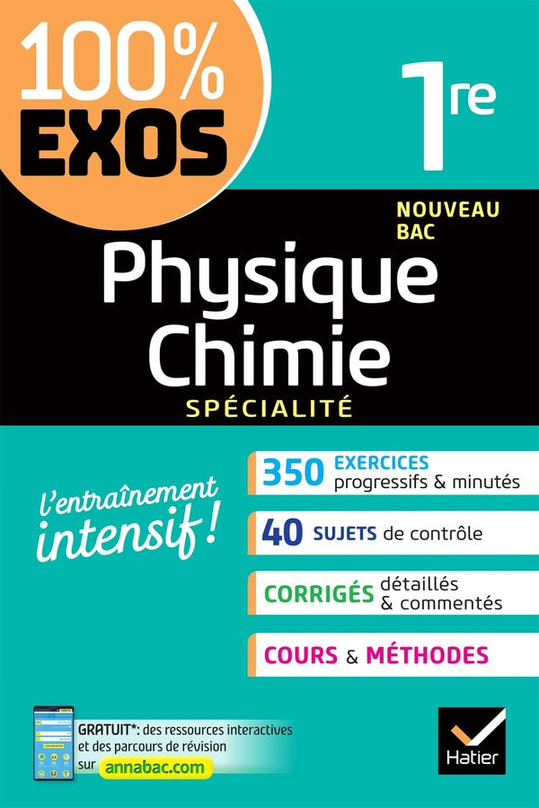 100% EXOS : physique-chimie ; 1ère ; enseignement de spécialité ; exercices résolus