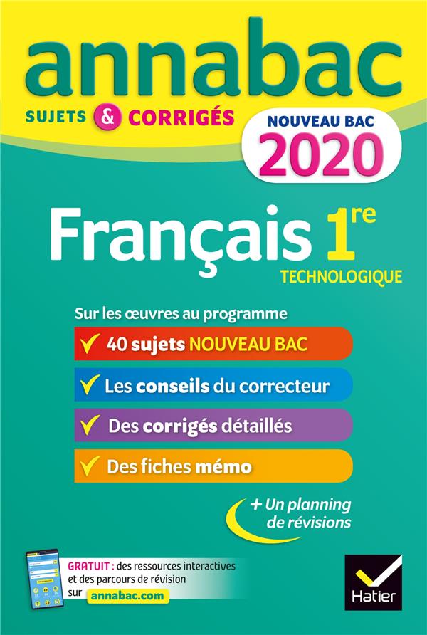 Annabac : français ; 1re technologique ; sujets et corrigés pour le nouveau bac français (édition 2020)