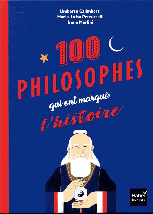 Les 100 philosophes qui ont marqué l'histoire