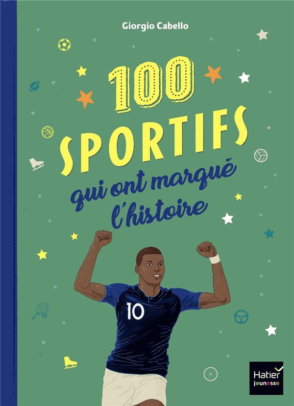 Les 100 sportifs qui ont marqué l'histoire