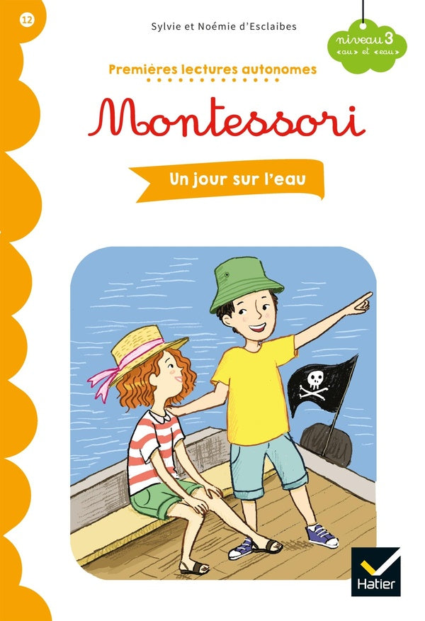 Premières lectures autonomes Montessori Tome 12 : un jour sur l'eau