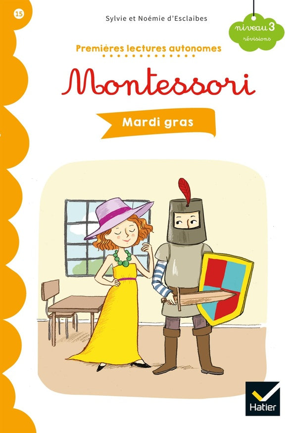 Premières lectures autonomes Montessori Tome 15 : mardi gras
