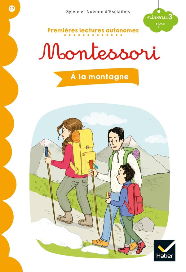 Premières lectures autonomes Montessori Tome 17 : à la montagne
