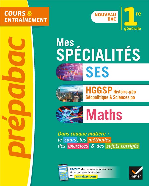 Prépabac cours & entraînement : mes spécialités SES, HGGSP, maths ; 1re
