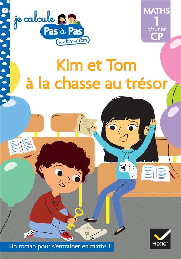 Je calcule pas à pas : Kim et Tom à la chasse au trésor