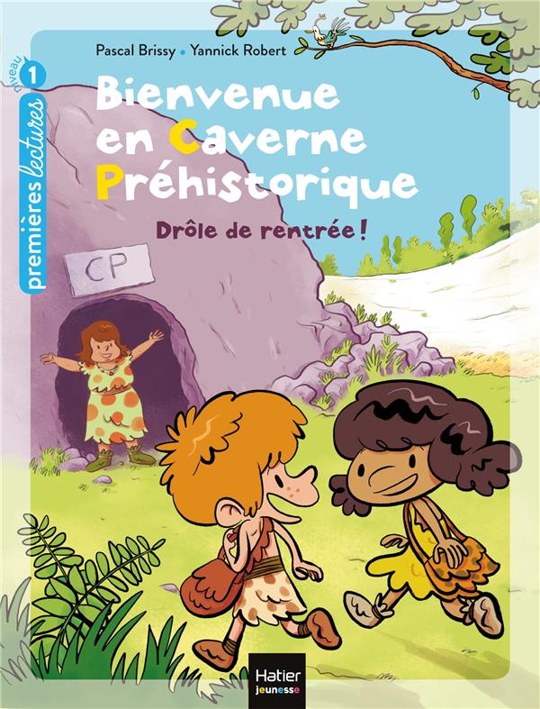 Bienvenue en caverne préhistorique Tome 1 ; drôle de rentrée !