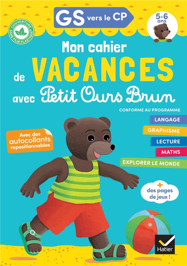 Mon cahier de vacances avec Petit Ours Brun ; GS vers le CP