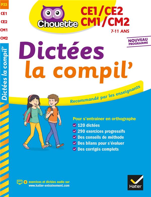 Chouette entraînement : dictées, la compil' ; du CE1 au CM2