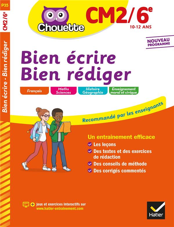 Chouette entraînement : bien écrire, bien rédiger ; CM2, 6e