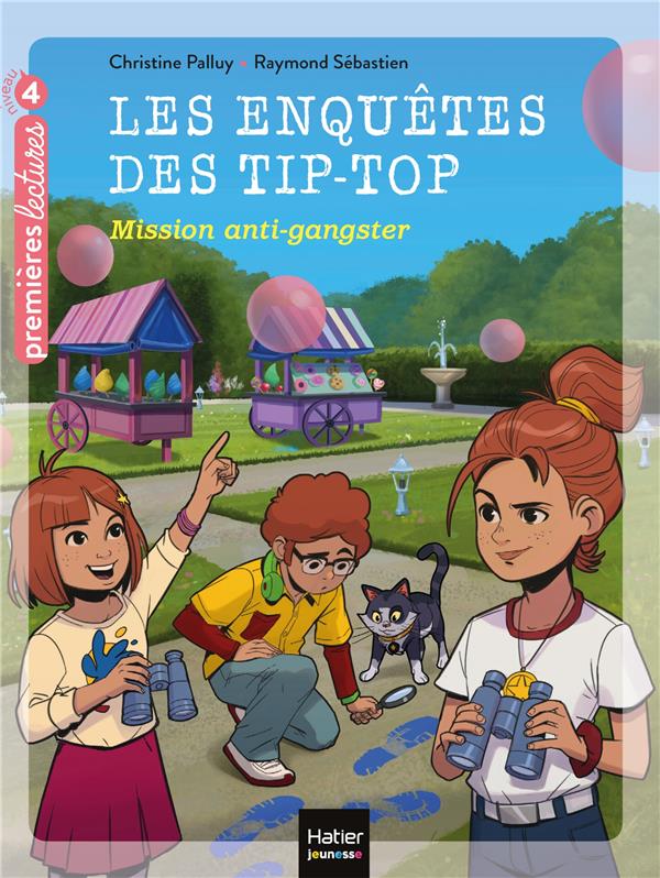 Les enquêtes des Tip-Top Tome 5 ; mission anti-gangster
