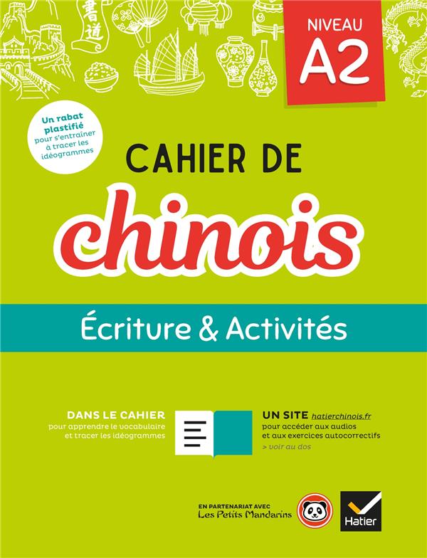 Cahier de chinois ; A2; écriture et activités (édition 2020)