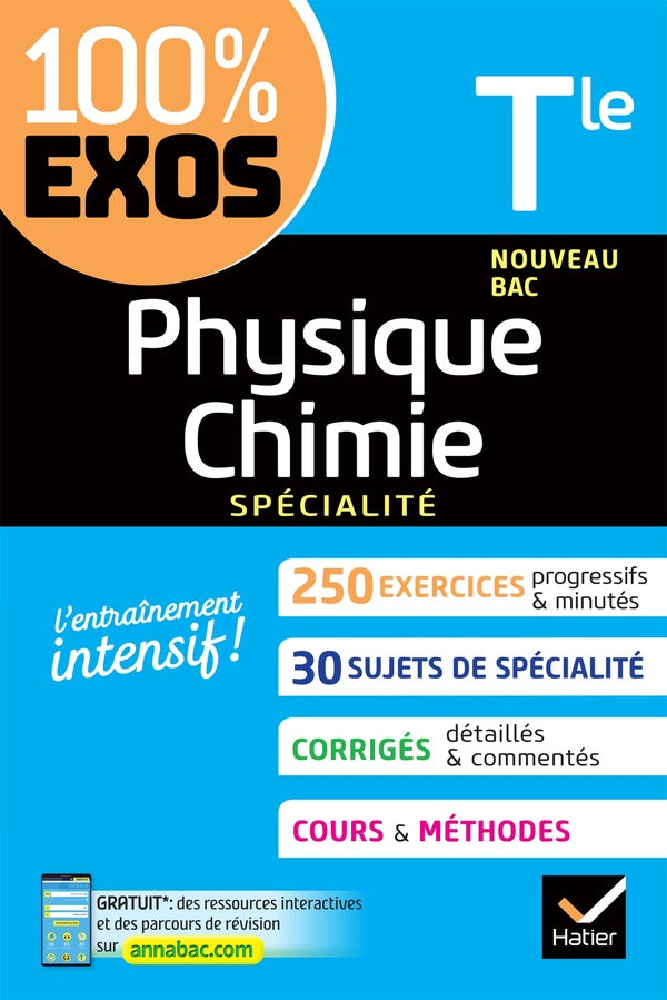 100% EXOS : physique-chimie, spécialité ; terminale