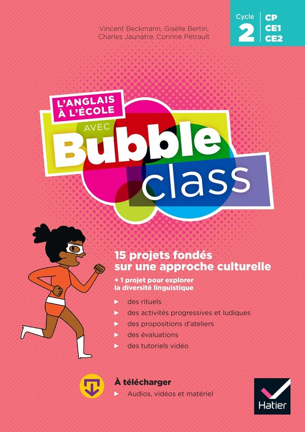 L'anglais à l'école avec Bubble Class : Cycle 2 ; Guide Pédagogique