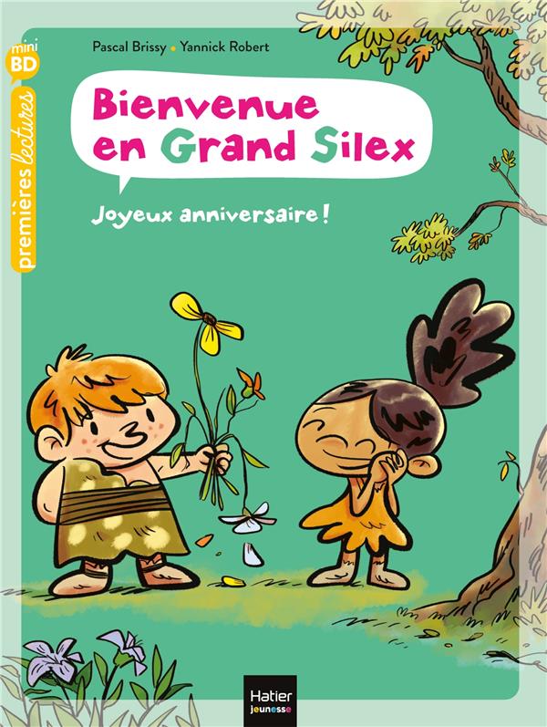 Bienvenue en grand silex Tome 2 ; joyeux anniversaire !