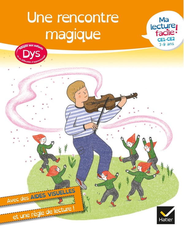 Ma lecture facile ; une rencontre magique ; dys