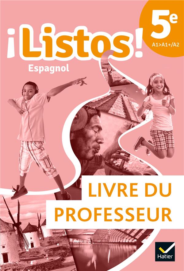 ¡Listos! : espagnol ; 5e ; livre du professeur ; A1>A1+/A2 (édition 2021)