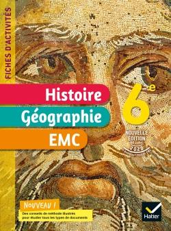 Fiches d'activités histoire-géographie-EMC ; 6e ; cahier élève (édition 2021)