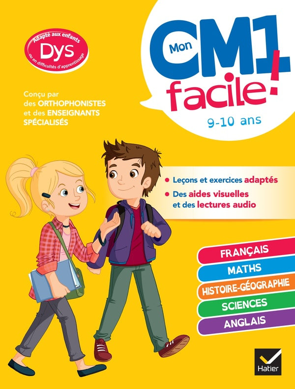 Mon CM1 facile ! toutes les matières ; adapté aux enfants dys ou en difficulté d'apprentissage