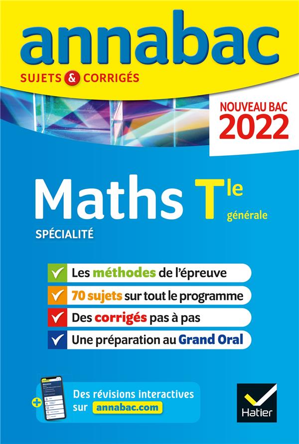 Annabac sujets & corrigés : maths spécialité ; terminale générale (édition 2022)