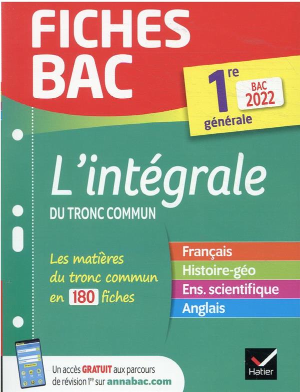 Fiches bac : l'intégrale du tronc commun ; 1re générale (édition 2022)