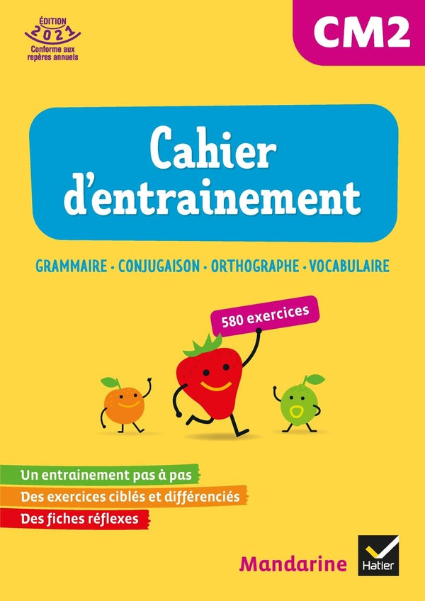 Mandarine : français ; CM2 ; cahier d'entraînement (édition 2021)