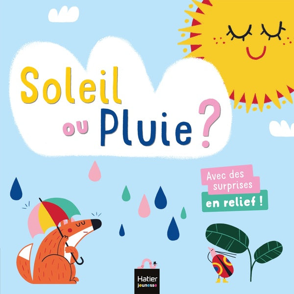 Soleil ou pluie ?