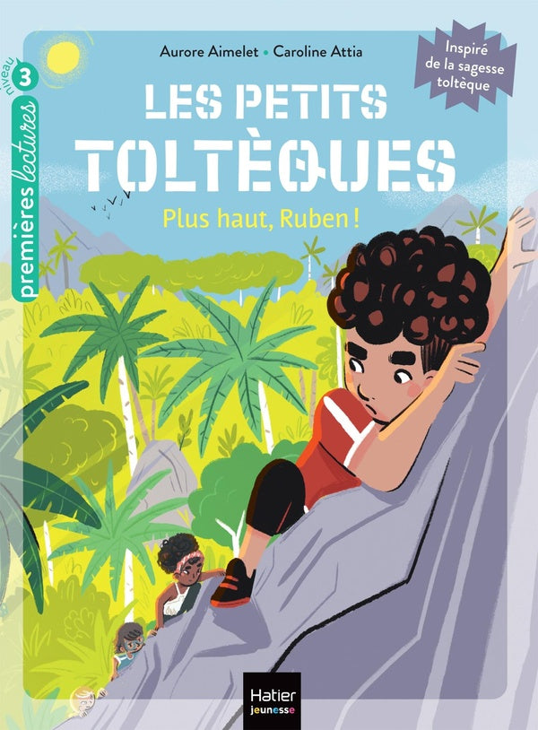 Les petits Toltèques Tome 8 : plus haut, Ruben !