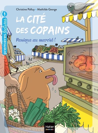 La cité des copains Tome 11 : panique au marché !