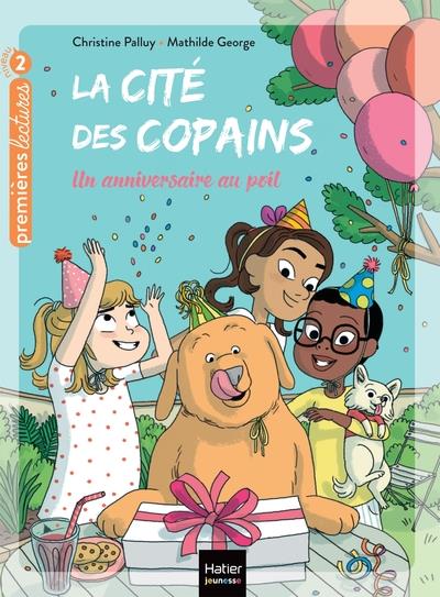 La cité des copains Tome 12 : un anniversaire au poil
