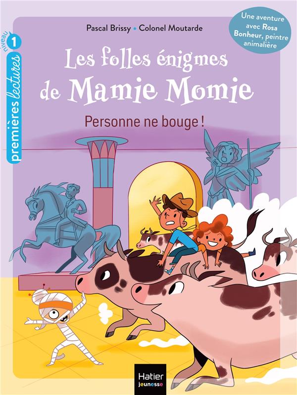 Les folles énigmes de Mamie Momie Tome 6 : personne ne bouge !