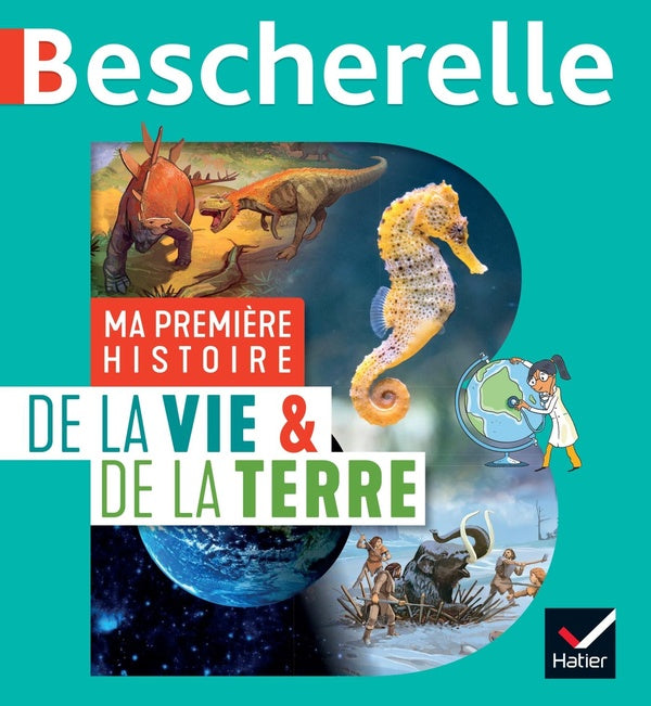 Bescherelle : ma première histoire de la vie et de la Terre