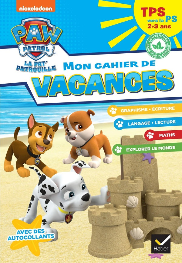 La Pat'Patrouille ; mon cahier de vacances ; TPS vers la PS